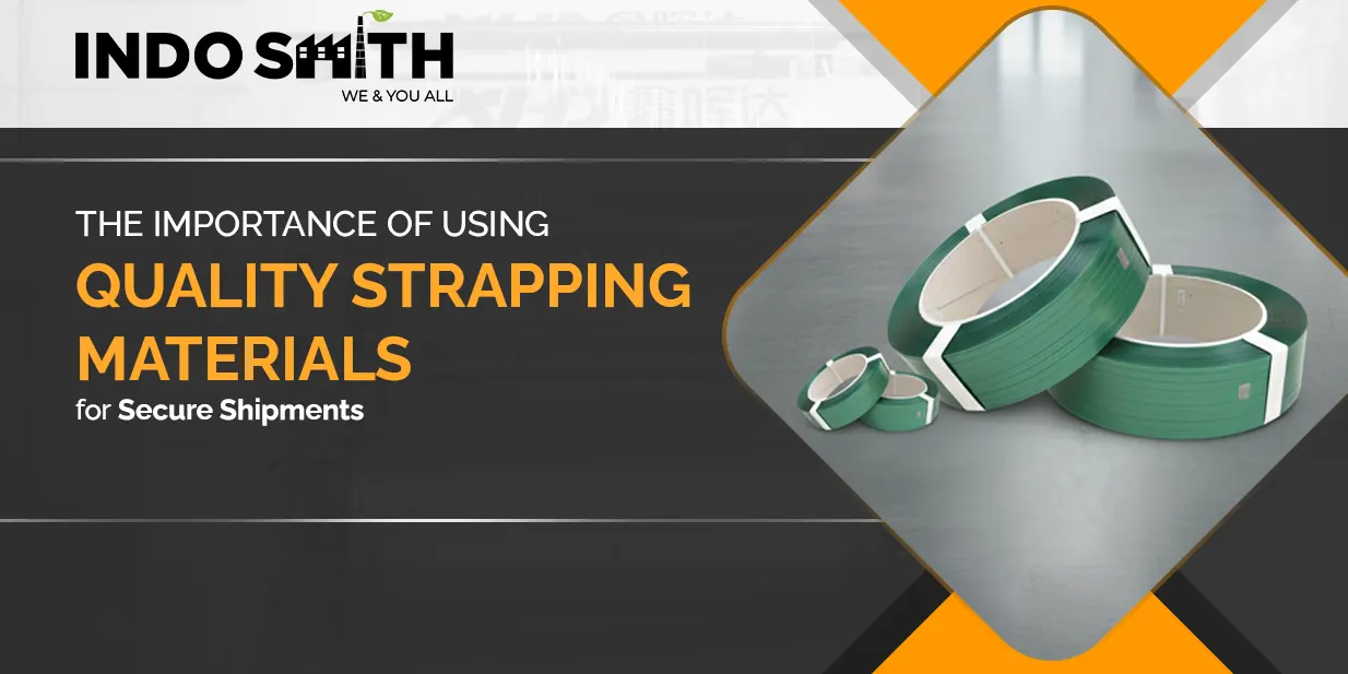 The Importance of Using Quality Strapping Materials for Secure Shipments